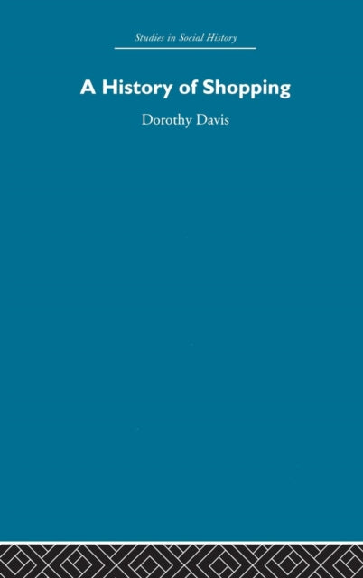 Book cover of: History of Shopping. By: Davis