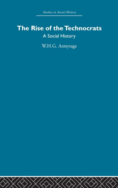Book cover of: Rise of the Technocrats. By: Armytage
