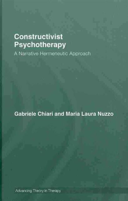 Book cover of: Constructivist Psychotherapy. By: Gabriele Chiari