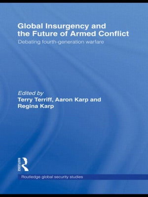 Global Insurgency and the Future of Armed Conflict