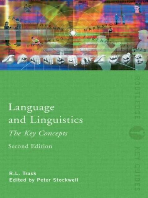 Book cover of: Language and Linguistics: The Key Concepts. By: R.L. Trask