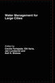 Book cover of: Water Management in Megacities. By: C. Tortajada