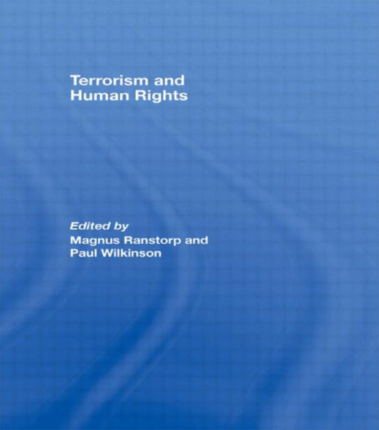 Book cover of: Terrorism and Human Rights. By: Magnus Ranstorp