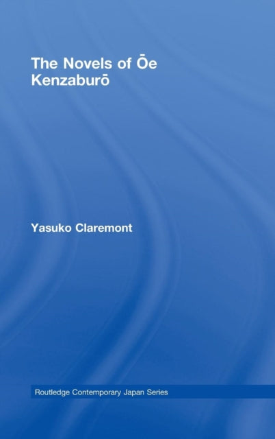 Book cover of: Novels of Oe Kenzaburo. By: Yasuk Claremont, Yasuko Claremont