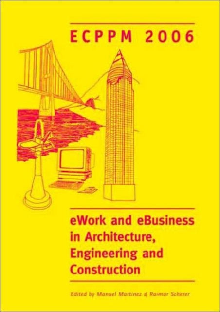 Book cover of: eWork and eBusiness in Architecture, Engineering and Construction. ECPPM 2006