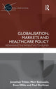 Book cover of: Globalisation, Markets and Healthcare Policy. By: Jonathan Q. Tritter