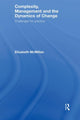 Book cover of: Complexity, Management and the Dynamics of Change. By: Elizabeth M. McMillan, Elizab McMillan