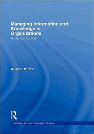 Managing Information and Knowledge in Organizations