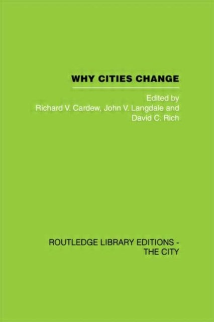 Book cover of: Why Cities Change. By: R. & La Cardew