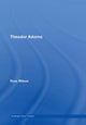 Book cover of: Theodor Adorno. By: ROSS WILSON