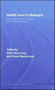 Book cover of: Health Care in Malaysia. By: H. Barrac Chee