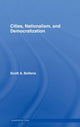 Book cover of: Cities, Nationalism and Democratization. By: Scott A. Bollens