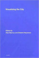 Book cover of: Visualizing the City. By: Marcus/Neumann
