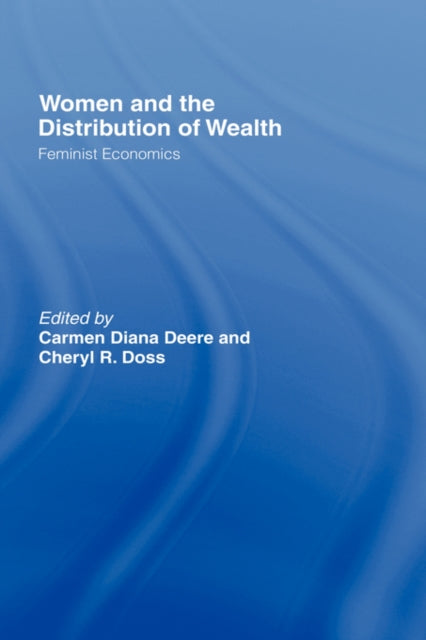 Book cover of: Women and the Distribution of Wealth. By: Carmen D Deere
