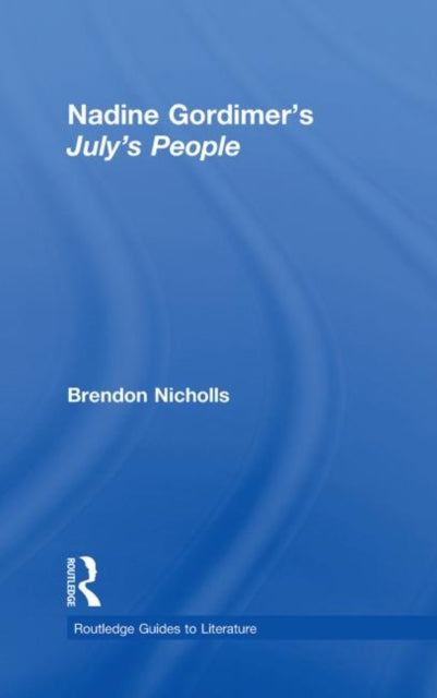 Book cover of: Nadine Gordimer's July's People. By: Brendon Nicholls, Brendo Nicholls