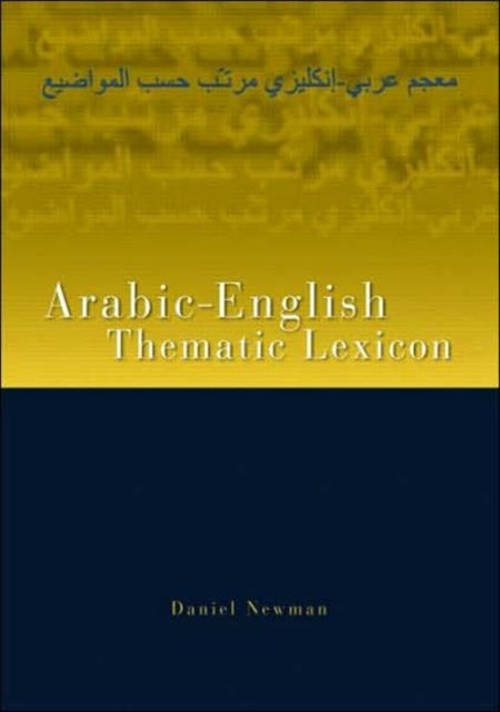 Book cover of: Arabic-English Thematic Lexicon. By: Daniel Newman