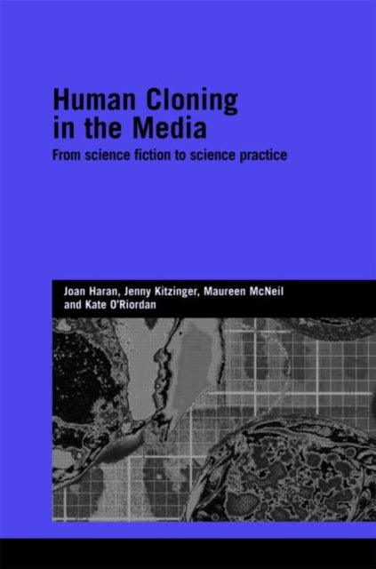 Book cover of: Human Cloning in the Media. By: Joan Haran