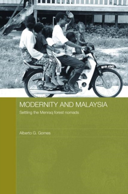 Book cover of: Modernity and Malaysia. By: Alberto Gomes, Alberto G. Gomes