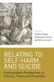Book cover of: Relating to Self-Harm and Suicide. By: Stephen Briggs