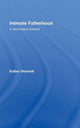 Book cover of: Intimate Fatherhood. By: Esther Dermott