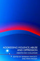Book cover of: Addressing Violence, Abuse and Oppression. By: Barbar Fawcett