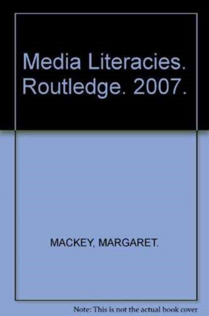 Book cover of: Media Literacies