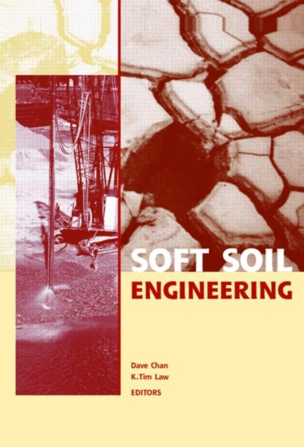 Book cover of: Soft Soil Engineering. By: International Conference on Soft Soil Engineering (4th 2006 Vancouver, B.C.)