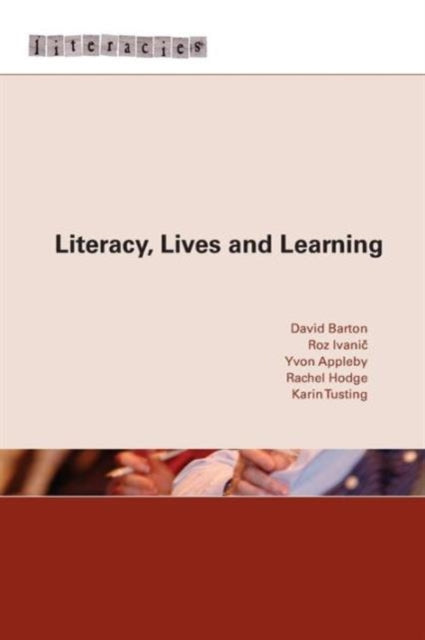 Book cover of: Literacy, Lives and Learning. By: David Barton