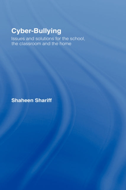Book cover of: Cyber-Bullying. By: Shaheen Shariff