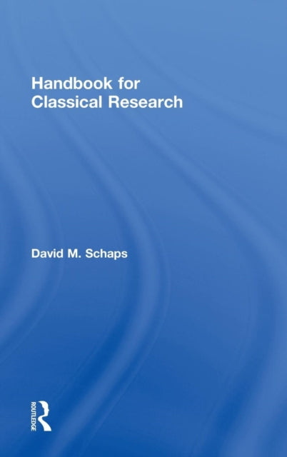 Book cover of: Handbook for Classical Research. By: David M. Schaps, David Schaps
