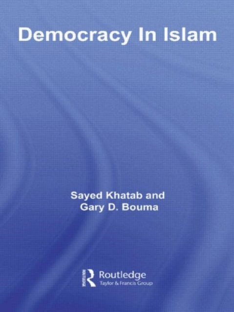 Book cover of: Democracy In Islam. By: Khatab/Bouma, Sayed Khatab