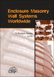 Book cover of: Enclosure Masonry Wall Systems Worldwide. By: Silvano Pompeu Santos