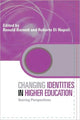 Book cover of: Changing Identities in Higher Education. By: Ronald Barnett
