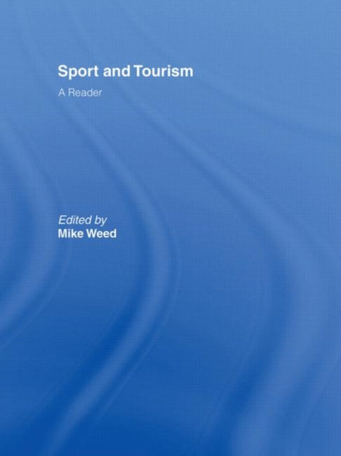 Book cover of: Sport & Tourism: A Reader