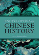 Book cover of: Encyclopedia of Chinese History. By: Michael Dillon