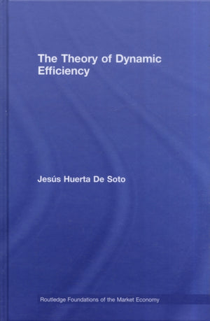 Theory of Dynamic Efficiency