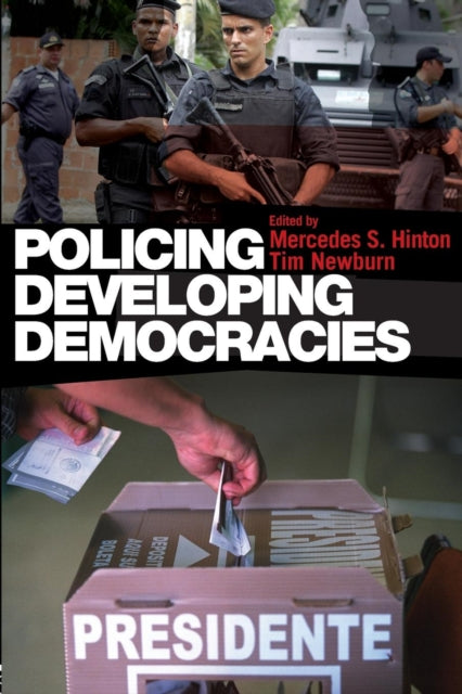 Book cover of: Policing Developing Democracies. By: Mercedes S. Hinton, Mercedes S. Hin