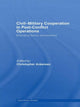 Book cover of: Civil-Military Cooperation in Post-Conflict Operations. By: Christopher Ank
