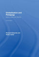 Book cover of: Globalisation & Pedagogy. By: Edwards, Richard, Edwards/Usher