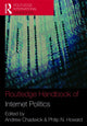 Book cover of: Routledge Handbook of Internet Politics. By: Andrew Chadwick