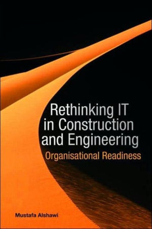 Rethinking IT in Construction and Engineering