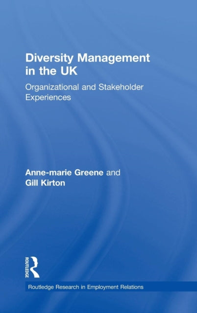 Book cover of: Diversity Management in the UK. By: Anne-Mar Greene, Anne Marie Greene