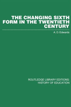 Changing Sixth Form in the Twentieth Century