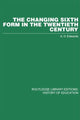 Book cover of: Changing Sixth Form in the Twentieth Century. By: A.D. Edwards