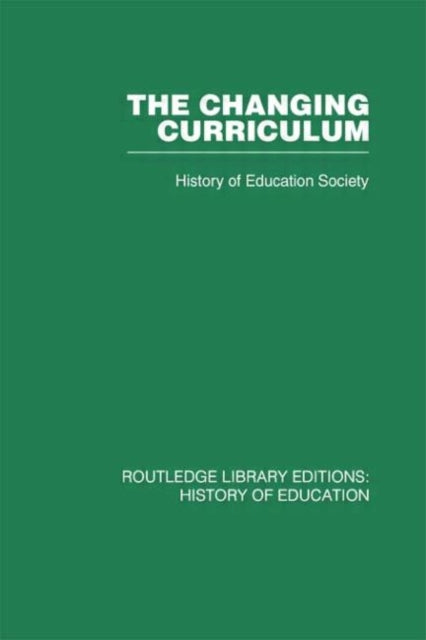 Book cover of: Changing Curriculum. By: History of Education Society