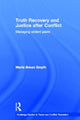 Book cover of: Truth Recovery and Justice after Conflict. By: Marie Smyth, Marie Bre Smyth