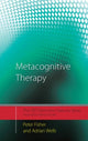 Book cover of: Metacognitive Therapy. By: Peter Fisher