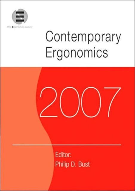 Book cover of: Contemporary Ergonomics 2007. By: Philip D. Bust, Ergonomics Society (Great Britain). Conference
