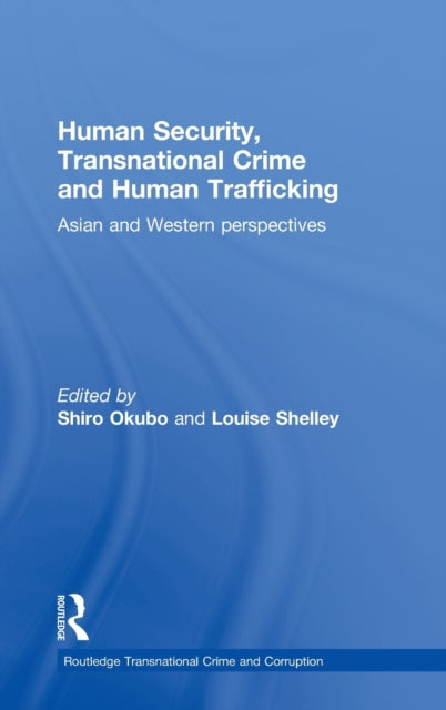 Book cover of: Human Security, Transnational Crime and Human Trafficking