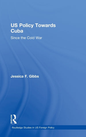US Policy Towards Cuba